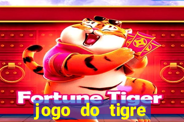 jogo do tigre deposito minimo 1 real